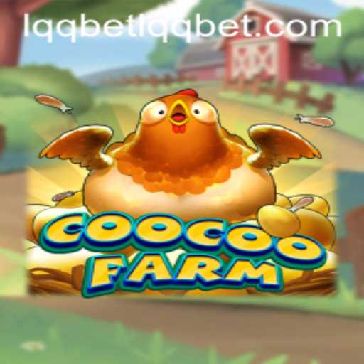Discover the Exciting World of CooCooFarm: A Comprehensive Guide
